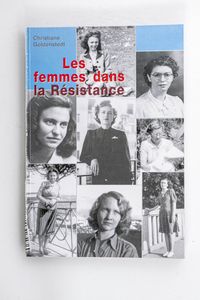 Les femmes dans la Résistance / Christ...