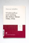 Wiederaufbau und Aufstieg der Kölner Messe 1946 -