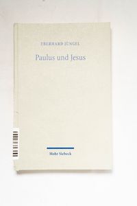 Paulus und Jesus : eine Untersuchung z...