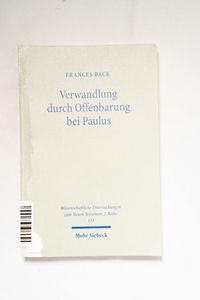 Verwandlung durch Offenbarung bei Paul... Verwandlung durch Offenbarung bei Paul...