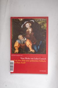 Neue Werke von Lukas Cranach und ein a...