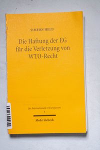 Die Haftung der EG für die Verletzung ...