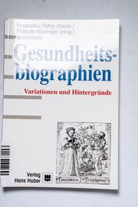 Gesundheitsbiographien: Variationen un... Gesundheitsbiographien: Variationen un...