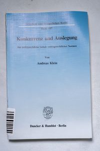 Konkurrenz und Auslegung: der deliktsr...