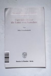 Carl Schmitt und die Lehre vom Katecho...