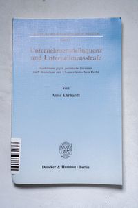 Unternehmensdelinquenz und Unternehmen... Unternehmensdelinquenz und Unternehmen...