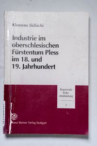 Industrie im oberschlesischen Fürstent... Industrie im oberschlesischen Fürstent...