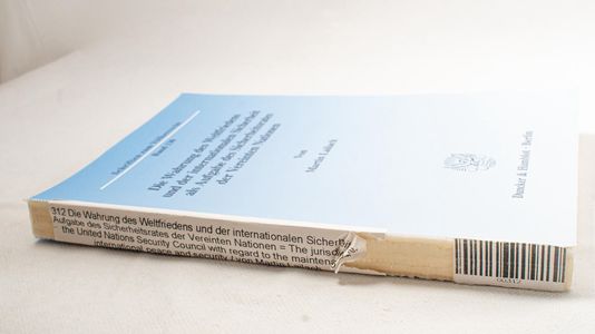 Die Wahrung des Weltfriedens und der i... Die Wahrung des Weltfriedens und der i...