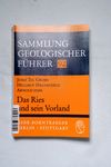 Das Ries und sein Vorland - Groiss, Josef Th. Haun