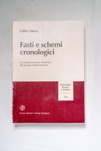 Fasti E Schemi Cronologici: La Riorgan...