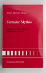 Formaler Mythos : Beiträge zu einer Theorie ästh