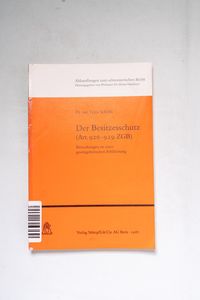 Der Besitzesschutz : (Art. 926 - 929 Z... Der Besitzesschutz : (Art. 926 - 929 Z...