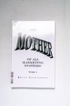 The Mother Of All Marketing Systems Volume 1