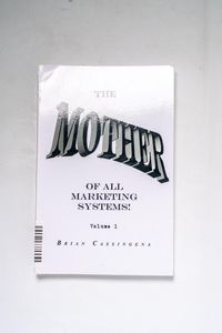 The Mother Of All Marketing Systems Vo...