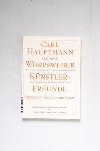 Carl Hauptmann und seine Worpsweder Kü...