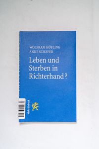 Leben Und Sterben in Richterhand?: Erg... Leben Und Sterben in Richterhand?: Erg...