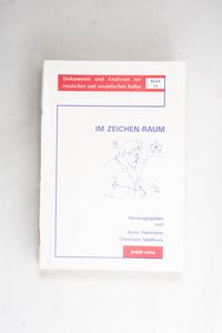 Im Zeichen-Raum : Festschrift für Karl...