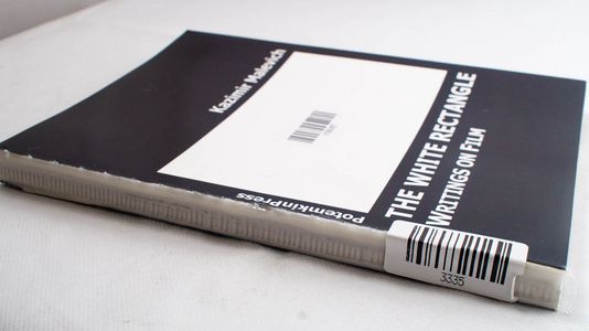 The White Rectangle: Writings on Film The White Rectangle: Writings on Film