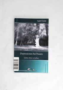 Depressionen bei Frauen - Ingrid Furxe...