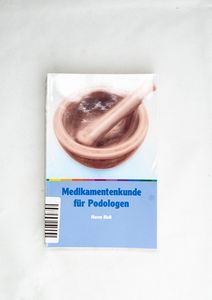 Medikamentenkunde für Podologen