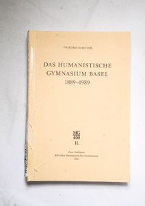 Das Humanistische Gymnasium Basel 1889...