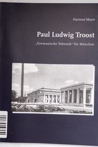 Paul Ludwig Troost: Germanische Tekton...