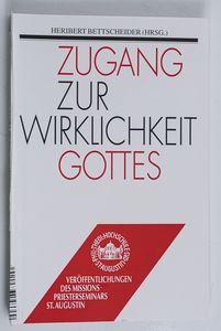 Zugang zur Wirklichkeit Gottes - Die G... Zugang zur Wirklichkeit Gottes - Die G...