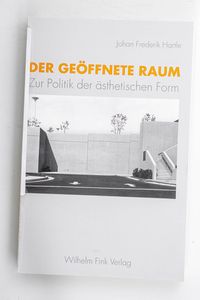 Der geöffnete Raum. Zur Politik der äs... Der geöffnete Raum. Zur Politik der äs...