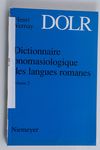 Dictionnaire onomasiologique des langues romanes (