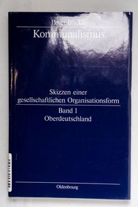 Kommunalismus, BAND 1, Oberdeutschland