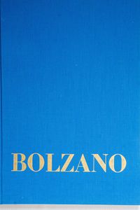 Bernard Bolzano Gesamtausgabe / Reihe ...