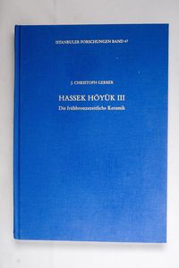 Hassek Höyük III - Christoph Gerber