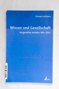 Wissen und Gesellschaft - Thomas Luckm...