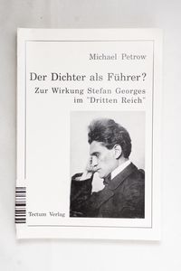 Der Dichter als Führer?. Zur Wirkung S...