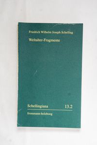 Weltalter-Fragmente - Friedrich Wilhel...