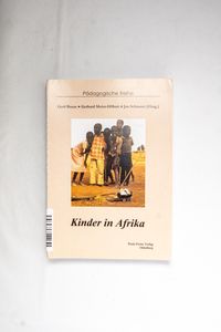 Kinder in Afrika. Pädagogische Reihe ;...