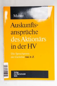 Auskunftsansprüche des Aktionärs in de...