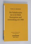 Die Verkehrssitte im § 242 BGB: Konzeption und An