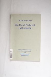 The Use of Zechariah in Revelation: 2 ...