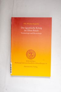 Der ägyptische König im Alten Reich: T...