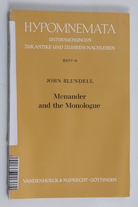 Menander and the Monologue Menander and the Monologue