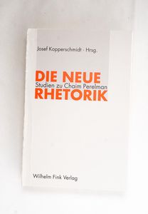 Die neue Rhetorik von Josef Kopperschm... Die neue Rhetorik von Josef Kopperschm...