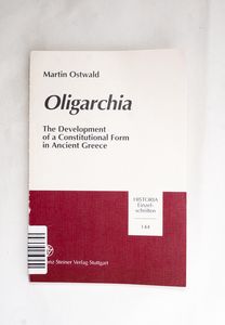 Oligarchia: The Development of a Const...