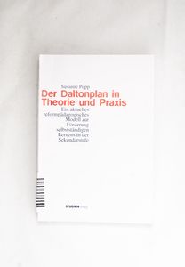 Der Daltonplan in Theorie und Praxis: ... Der Daltonplan in Theorie und Praxis: ...