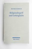 Religionsbegriff und Gottesglaube : di...