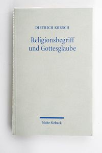 Religionsbegriff und Gottesglaube : di... Religionsbegriff und Gottesglaube : di...
