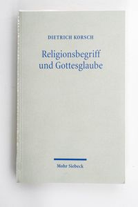 Religionsbegriff und Gottesglaube : di...