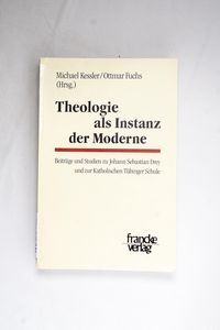 Theologie als Instanz der Moderne. Bei...