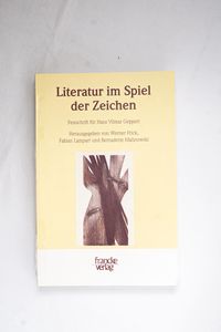 Literatur im Spiel der Zeichen. Festsc... Literatur im Spiel der Zeichen. Festsc...