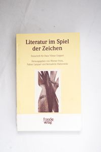 Literatur im Spiel der Zeichen. Festsc...